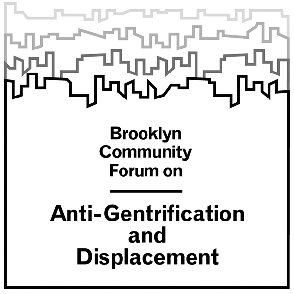 Brooklyn Community Forum on Anti-Gentrification and Displacement . Brooklyn Museum July 10, 2016